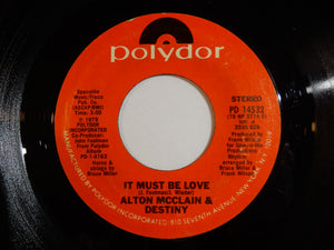 Alton McClain & Destiny - It Must Be Love / Taking My Love For Granted (7inch-Vinyl Record/Used)