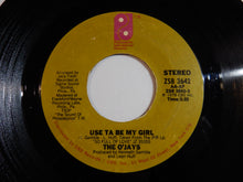 画像をギャラリービューアに読み込む, O&#39;Jays - Use Ta Be My Girl / This Time Baby (7inch-Vinyl Record/Used)
