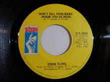 画像をギャラリービューアに読み込む, Eddie Floyd - Don&#39;t Tell Your Mama (Where You&#39;ve Been) / Consider Me (7inch-Vinyl Record/Used)
