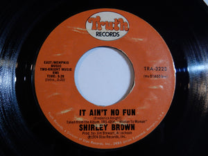 Shirley Brown - I've Got To Go On Without You / It Ain't No Fun (7inch-Vinyl Record/Used)