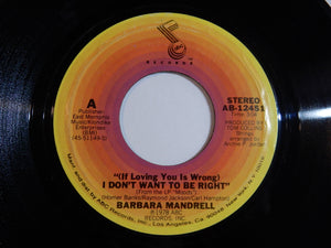 Barbara Mandrell - (If Loving You Is Wrong) I Don't Want To Be Right / I Feel The Hurt Coming On (7inch-Vinyl Record/Used)