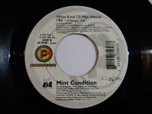 Load image into Gallery viewer, Mint Condition - You Don&#39;t Have To Hurt No More / What Kind Of Man Would I Be (7inch-Vinyl Record/Used)
