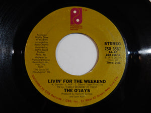 O'Jays - Livin' For The Weekend / Stairway To Heaven (7inch-Vinyl Record/Used)