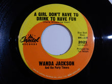 Load image into Gallery viewer, Wanda Jackson And The Party Timers - A Girl Don&#39;t Have To Drink To Have Fun / My Days Are Darker Than Your Nights (7inch-Vinyl Record/Used)
