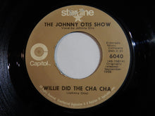 Load image into Gallery viewer, Johnny Otis Show - Willie And The Hand Jive / Willie Did The Cha Cha (7inch-Vinyl Record/Used)
