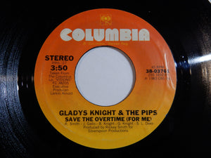 Gladys Knight And The Pips - Save The Overtime (For Me) / Ain't No Greater Love (7inch-Vinyl Record/Used)