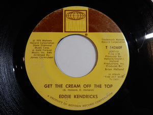 Eddie Kendricks - Get The Cream Off The Top / Honey Brown (7inch-Vinyl Record/Used)