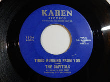 Load image into Gallery viewer, Capitols - Tired Running From You / We Got A Thing That&#39;s In The Groove (7inch-Vinyl Record/Used)
