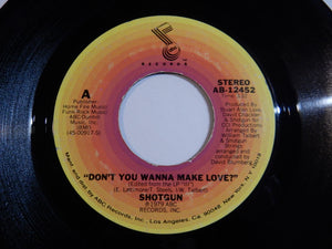 Shotgun - Don't You Wanna Make Love? / Stone Woman (7inch-Vinyl Record/Used)