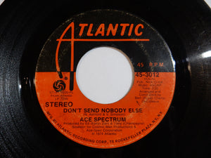 Ace Spectrum - Don't Send Nobody Else / Don't Let Me Be Lonely Tonight (7inch-Vinyl Record/Used)