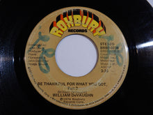 Load image into Gallery viewer, William DeVaughn - Be Thankful For What You Got (Part 1) / (Part 2) (7inch-Vinyl Record/Used)
