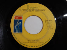 Load image into Gallery viewer, William Bell - I Forgot To Be Your Lover / Bring The Curtain Down (7inch-Vinyl Record/Used)
