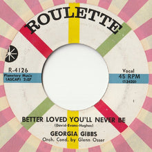 Load image into Gallery viewer, Georgia Gibbs - Better Loved You&#39;ll Never Be / The Hucklebuck (7inch-Vinyl Record/Used)
