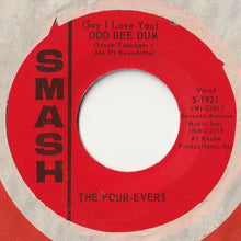 画像をギャラリービューアに読み込む, Four-Evers - (Say I Love You) Doo Be Dum / Everlasting (7inch-Vinyl Record/Used)
