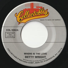 Load image into Gallery viewer, Betty Wright / Herman Kelly &amp; Life - Where Is The Love / Dance To The Drummer&#39;s Beat (7inch-Vinyl Record/Used)
