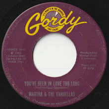 Load image into Gallery viewer, Martha Reeves &amp; The Vandellas - You&#39;ve Been In Love Too Long / Love (Makes Me Do Foolish Things) (7inch-Vinyl Record/Used)
