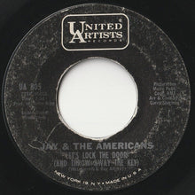 Load image into Gallery viewer, Jay &amp; The Americans - Let&#39;s Lock The Door (And Throw Away The Key) / I&#39;ll Remember You (7inch-Vinyl Record/Used)
