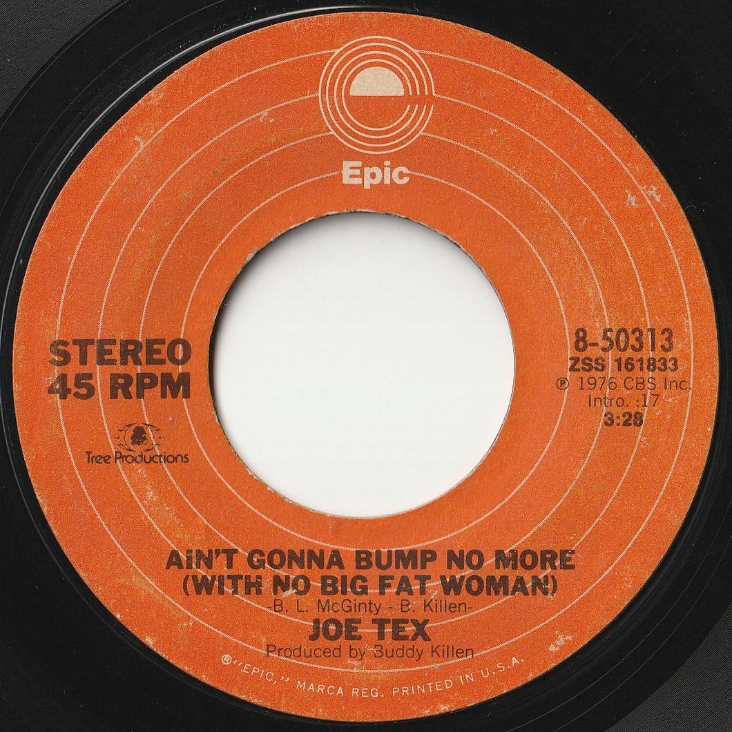 Joe Tex - Ain't Gonna Bump No More (With No Big Fat Woman) / I Mess Up Everything I Get My Hands On (7inch-Vinyl Record/Used)