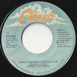 Bobby Caldwell - What You Won't Do For Love / Love Won't Wait (7inch-Vinyl Record/Used)