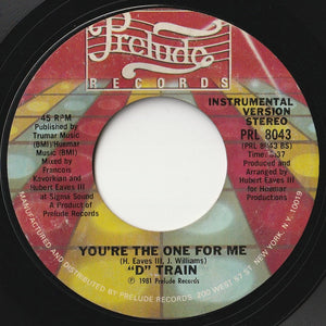 D-Train - You're The One For Me / (Instrumental) (7inch-Vinyl Record/Used)