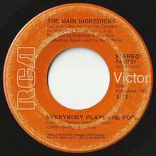 Load image into Gallery viewer, Main Ingredient - Everybody Plays The Fool / Who Can I Turn To (When Nobody Needs Me) (7inch-Vinyl Record/Used)
