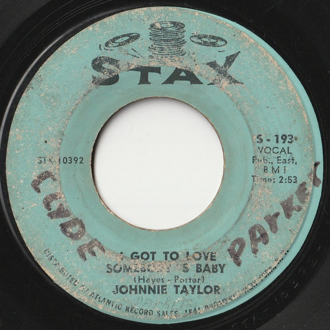 Johnnie Taylor - I Got To Love Somebody's Baby / Just The One I've Been Looking For (7inch-Vinyl Record/Used)