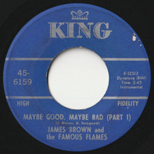 画像をギャラリービューアに読み込む, James Brown &amp; The Famous Flames - Maybe Good, Maybe Bad (Part 1) / (Part 2) (7inch-Vinyl Record/Used)
