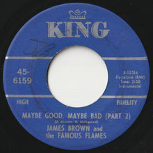 画像をギャラリービューアに読み込む, James Brown &amp; The Famous Flames - Maybe Good, Maybe Bad (Part 1) / (Part 2) (7inch-Vinyl Record/Used)
