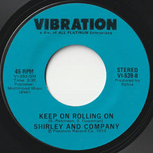 画像をギャラリービューアに読み込む, Shirley &amp; Company - Disco Shirley / Keep On Rolling On (7inch-Vinyl Record/Used)
