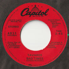 Load image into Gallery viewer, Tavares - Bad Times / Got To Have Your Love (7inch-Vinyl Record/Used)
