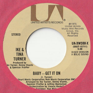 Ike & Tina Turner - Baby - Get It On / (Disco Version) (7 inch Record / Used)