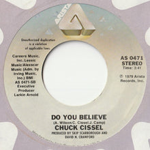 Load image into Gallery viewer, Chuck Cissel - Cisselin&#39; Hot / Do You Believe (7 inch Record / Used)
