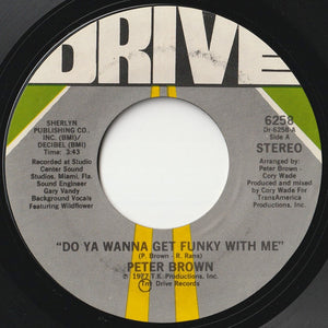 Peter Brown - Do Ya Wanna Get Funky With Me / Burning Love Breakdown (7 inch Record / Used)