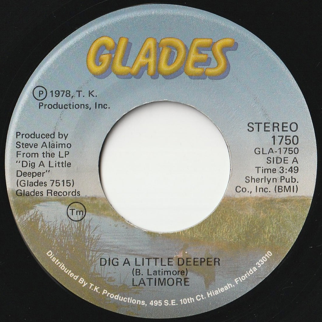 Latimore - Dig A Little Deeper / Let Me Go (7 inch Record / Used)