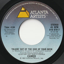 Load image into Gallery viewer, Cameo - Talkin&#39; Out The Side Of Your Neck / Léve Toi! (7 inch Record / Used)
