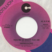 Load image into Gallery viewer, Impressions - Can&#39;t Get Along / You&#39;re So Right For Me (7 inch Record / Used)
