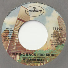 Load image into Gallery viewer, William Bell - Coming Back For More / I Absotively, Posolutely Love You (7 inch Record / Used)
