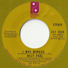 Load image into Gallery viewer, Billy Paul - Thanks For Saving My Life / I Was Married (7 inch Record / Used)
