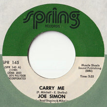 Load image into Gallery viewer, Joe Simon - Carry Me / Do You Know What It&#39;s Like To Be Lonesome? (7 inch Record / Used)
