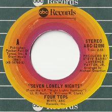 Load image into Gallery viewer, Four Tops - Seven Lonely Nights / I Can&#39;t Hold On Much Longer (7 inch Record / Used)
