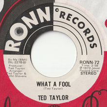 Load image into Gallery viewer, Ted Taylor - Make Up For Lost Time / What A Fool (7 inch Record / Used)
