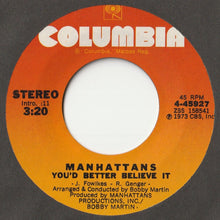 Load image into Gallery viewer, Manhattans - You&#39;d Better Believe It / Soul Train (7 inch Record / Used)
