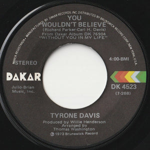 Tyrone Davis - There It Is / You Wouldn't Believe (7 inch Record / Used)