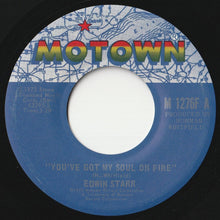 Load image into Gallery viewer, Edwin Starr - You&#39;ve Got My Soul On Fire / Love (The Lonely People&#39;s Prayer) (7 inch Record / Used)
