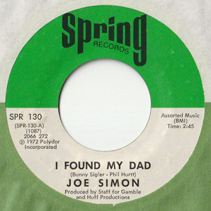 Joe Simon - I Found My Dad / Trouble In My Home (7 inch Record / Used)