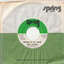 Load image into Gallery viewer, Joe Simon - I Found My Dad / Trouble In My Home (7 inch Record / Used)
