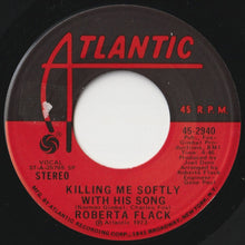 画像をギャラリービューアに読み込む, Roberta Flack - Killing Me Softly With His Song / Just Like A Woman (7 inch Record / Used)
