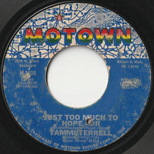 Load image into Gallery viewer, Tammi Terrell - This Old Heart Of Mine (Is Weak For You) / Just Too Much To Hope For (7 inch Record / Used)
