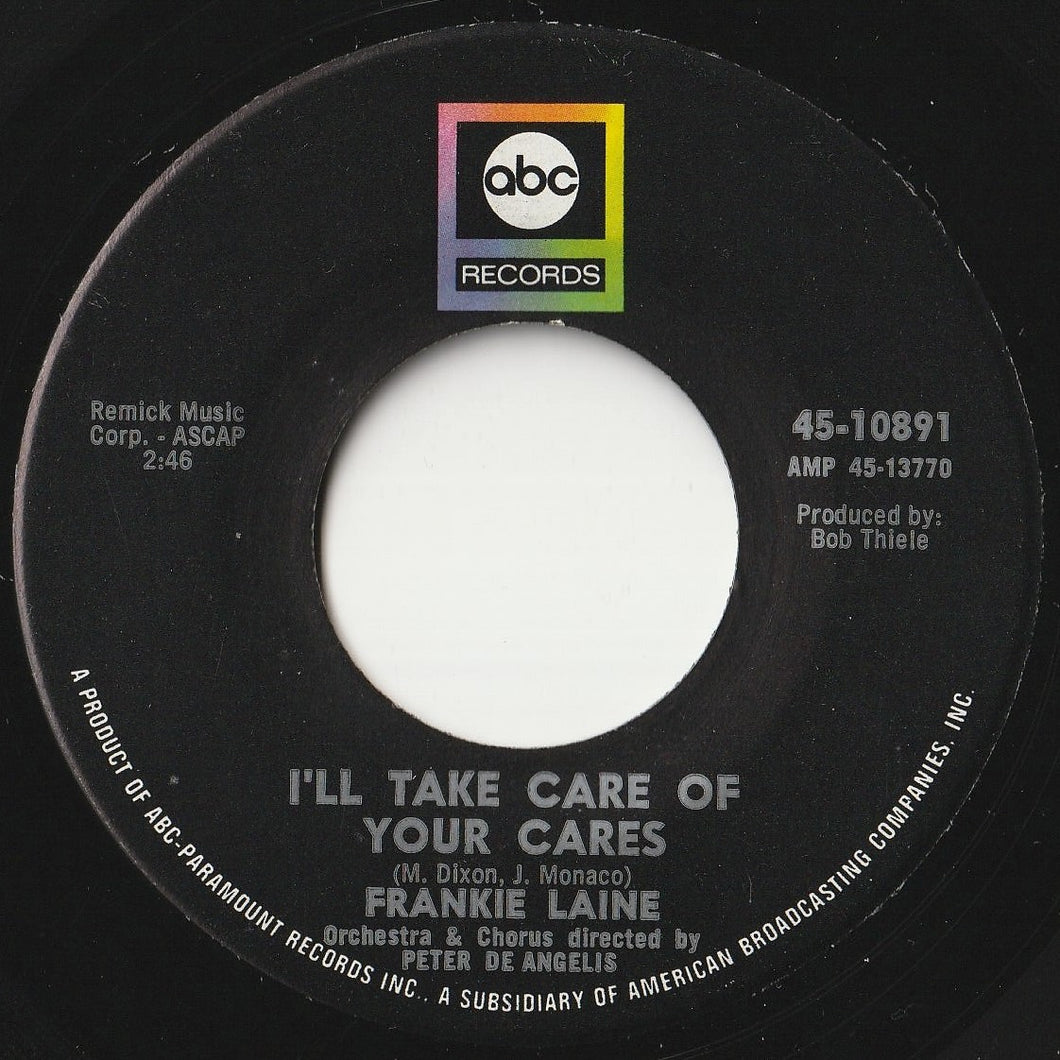 Frankie Laine - I'll Take Care Of Your Cares / Ev'ry Street's A Boulevard (In Old New York) (7 inch Record / Used)