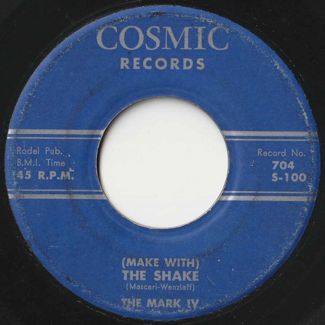 Mark IV - (Make With) The Shake / 45 R.P.M. (7 inch Record / Used)